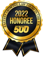 Law Firm 500 Fastest Growing Law Firms in the US 2022 Honoree